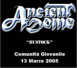 Ancient Dome : Bustock